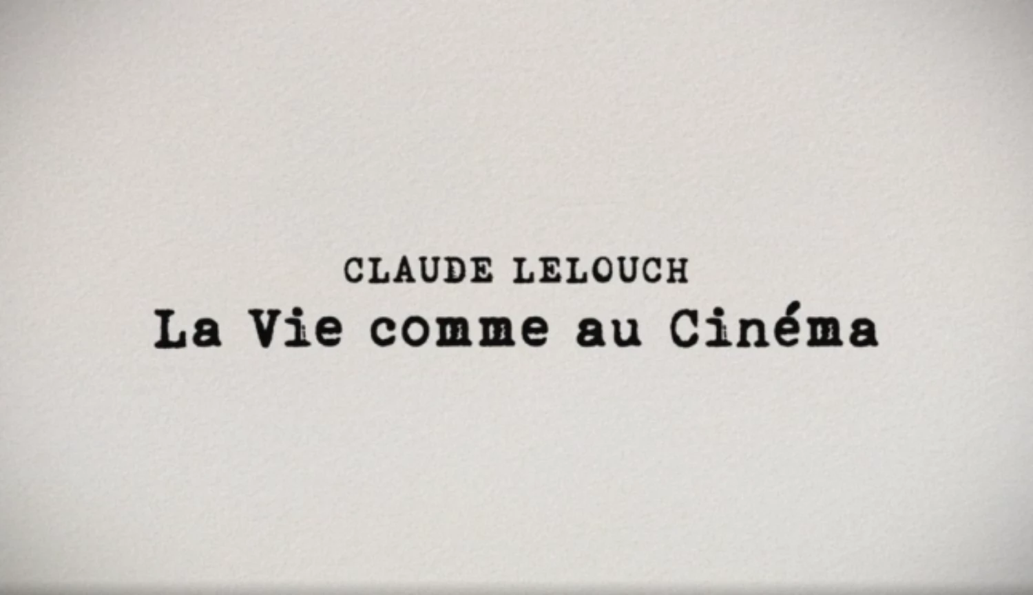 Claude Lelouch, la vie comme au cinéma - dpaudio